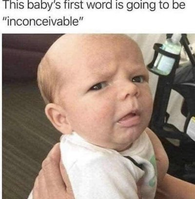 harry potter funniest memes - This baby's first word is going to be "inconceivable"