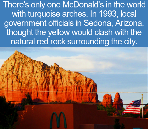 sedona sunset - There's only one McDonald's in the world with turquoise arches. In 1993, local government officials in Sedona, Arizona, thought the yellow would clash with the natural red rock surrounding the city. m