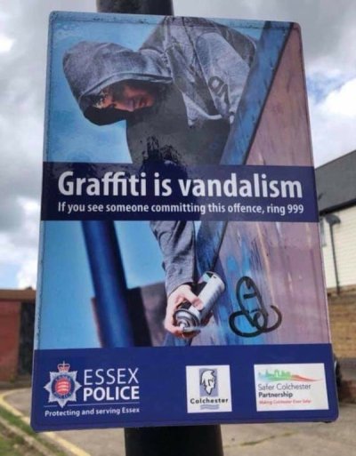 billboard - Graffiti is vandalism If you see someone committing this offence, ring 999 Essex Police Protecting and serving Essex Safer Colchester Partnership Colchester