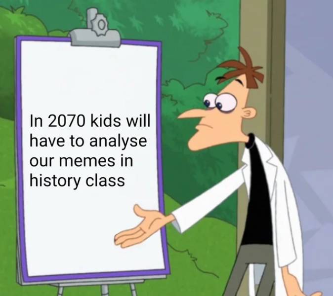 templates blank memes - In 2070 kids will have to analyse our memes in history class