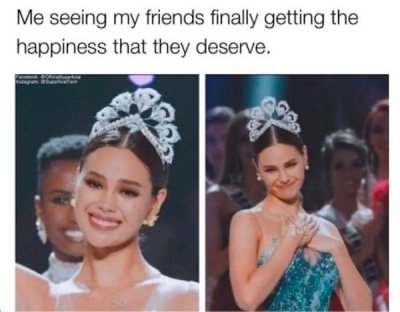 beauty - Me seeing my friends finally getting the happiness that they deserve.