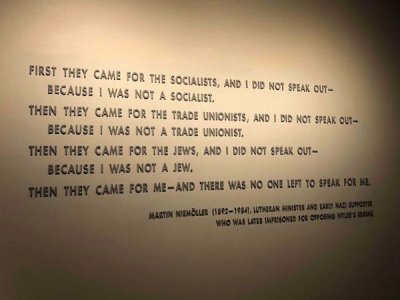 first they came for the socialists - First They Came For The Socialists, And I Did Not Speak Out Because I Was Not A Socialist. Then They Came For The Trade Unionists, And I Did Not Speak Out Because I Was Not A Trade Unionist. Then They Came For The Jews