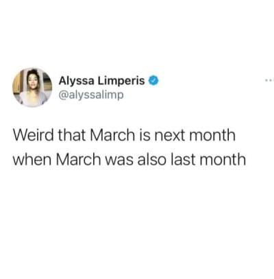 corridos y banda instagram - Alyssa Limperis Weird that March is next month when March was also last month
