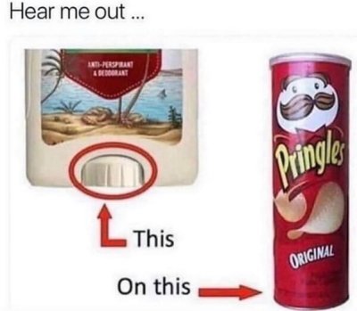 pringles deodorant meme - Hear me out... 1Perspiran Arrant o Pringles L This Original On this