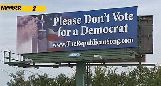 This billboard was meant to help Republicans, but both the Republicans and Democrats thought that using a picture of the burning World Trade Center was inappropriate.