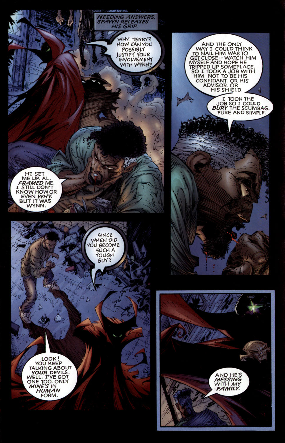 comic book - Needing Answers, Spawn Releases His Grip. Why, Terry? How Can You Possibly Justify Your Involvement With Wynn? And The Only Way I Could Think To Nail Him Was To Get Close Watch Him Myself And Hope He Tripped Up Someplace. So I Took A Job With