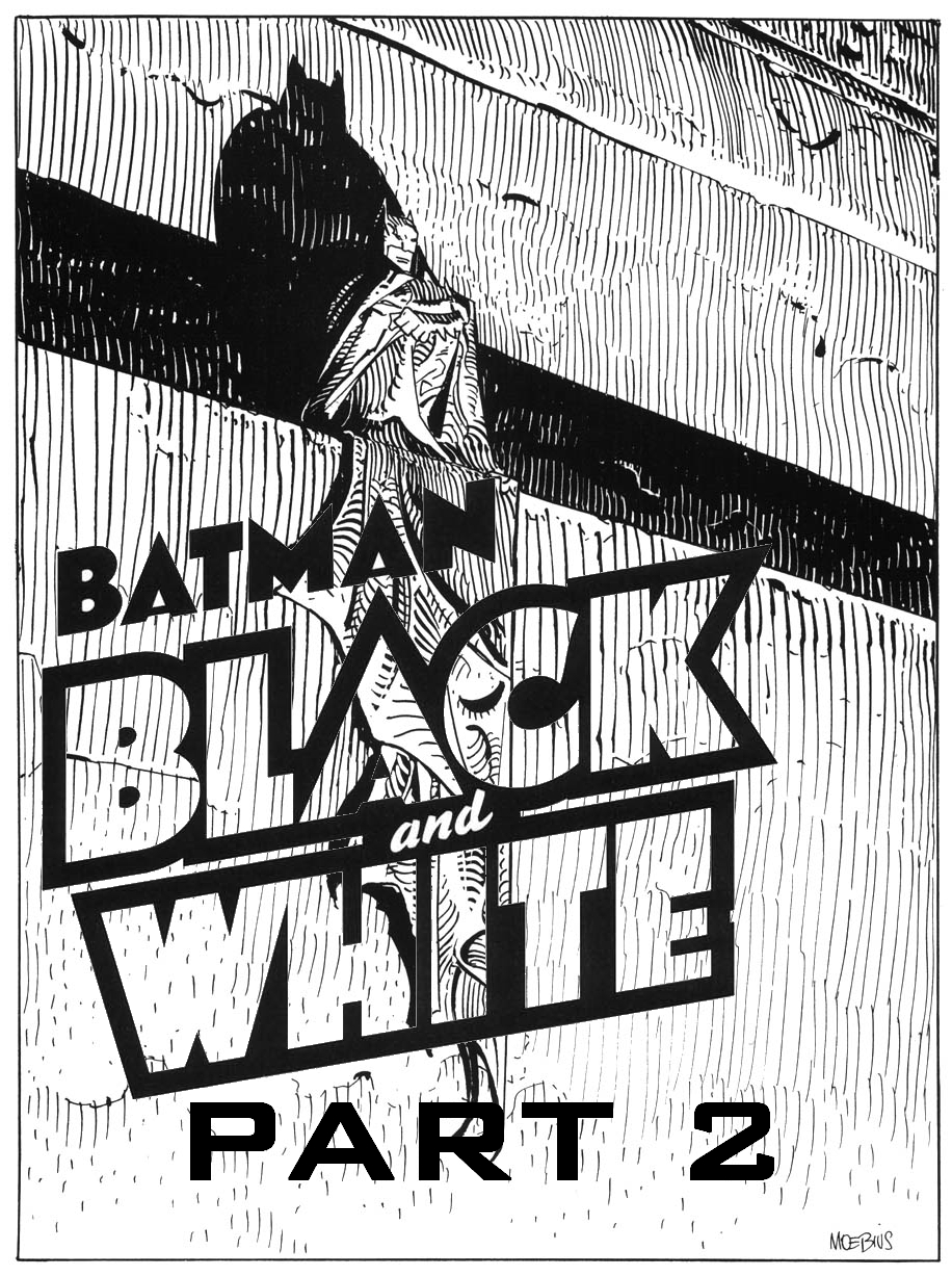 Batman - Black And White 1, Part 2 of 2