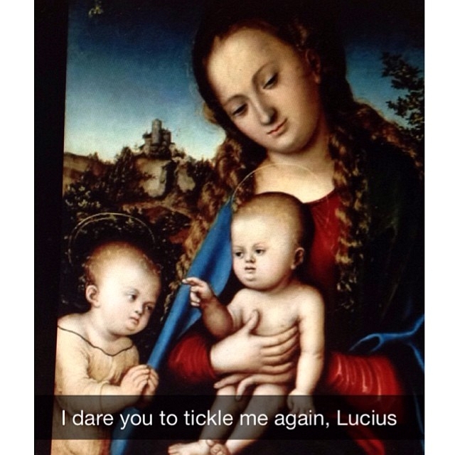 renaissance paintings of madonna and child - I dare you to tickle me again, Lucius