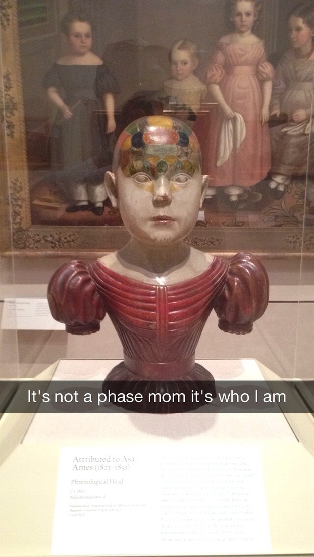 snapchat museum - It's not a phase mom it's who I am Attributed to As Ames 1823 1850 Phrenological Head
