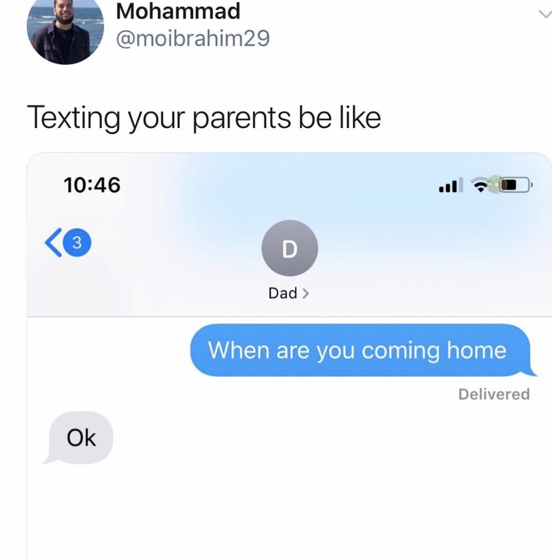 multimedia - Mohammad Texting your parents be D Dad > When are you coming home Delivered Ok