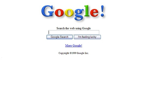 google 90's - Google! Search the web using Google Google Search I'm feeling lucky More Google! Copyright 1999 Google Inc.