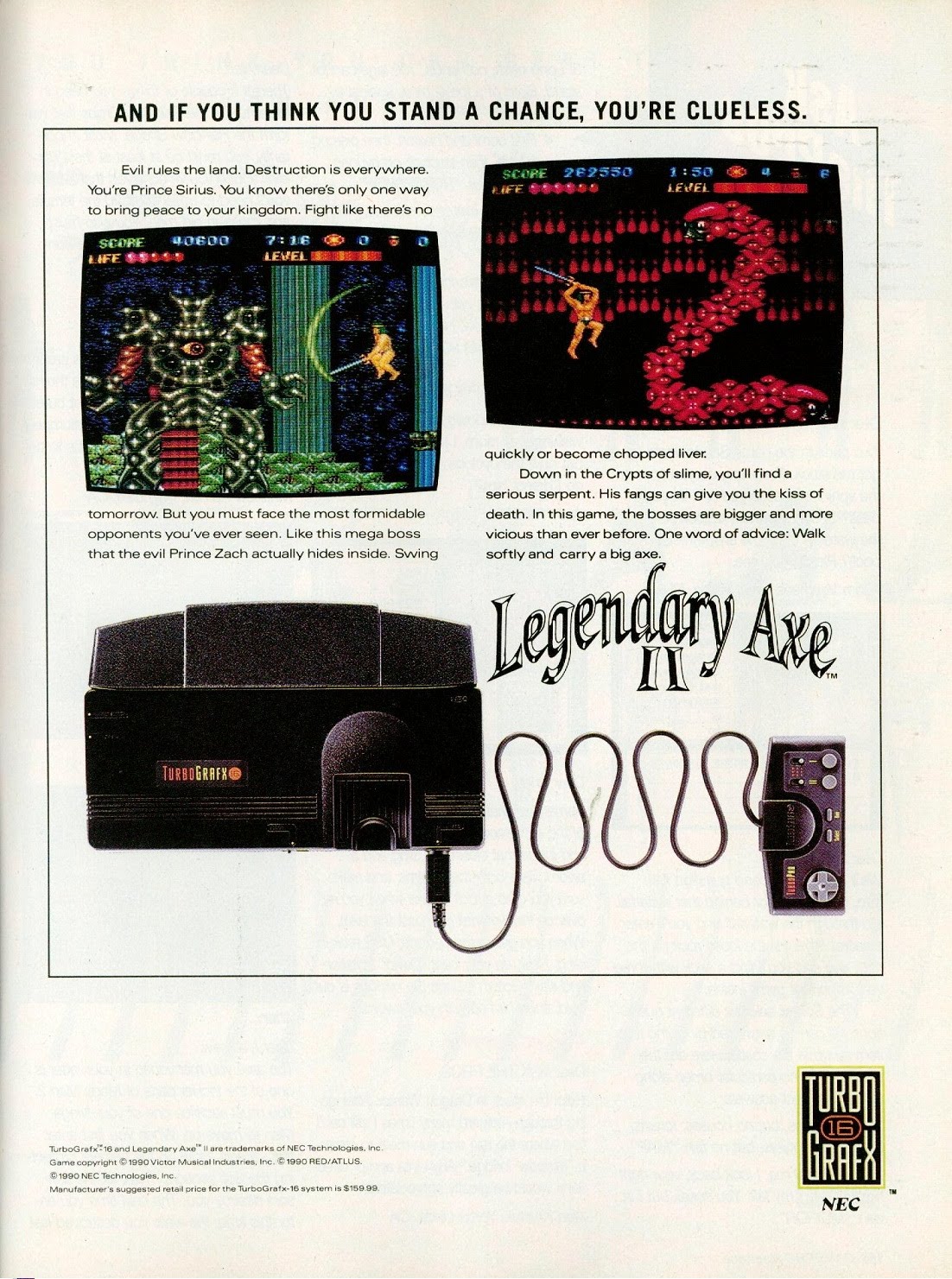 vintage gaming ads - turbografx-16 - And If You Think You Stand A Chance. You'Re Clueless. Score 262550 Evil rules the land. Destruction is everywhere. You're Prince Sirius. You know there's only one way to bring peace to your kingdom. Fight there's no Le