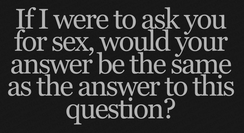 microsoft corporation - If I were to ask you for sex, would your answer be the same as the answer to this question?