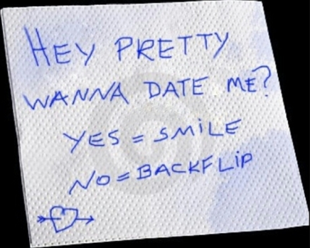 do you want to date me - Hey Pretty Wanna Date Me? Yes Smile WoBackflip