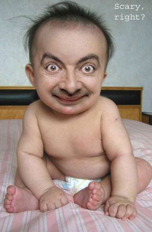 mr bean baby - Scary right?
