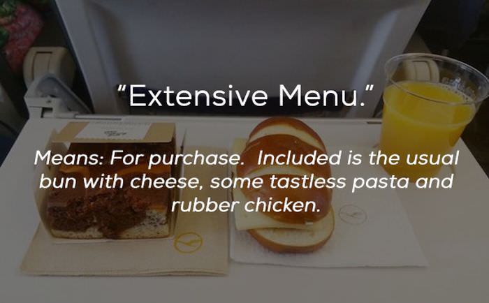 breakfast - "Extensive Menu." Means For purchase. Included is the usual bun with cheese, some tastless pasta and rubber chicken.