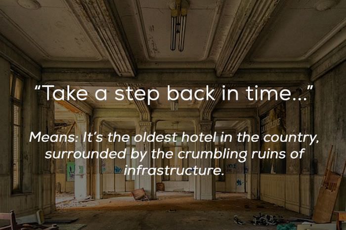 "Take a step back in time... Means It's the oldest hotel in the country, surrounded by the crumbling ruins of infrastructure,