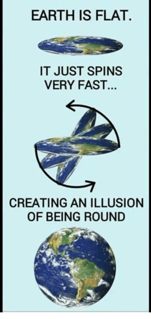 Funny flat earth meme about how the earth is flat