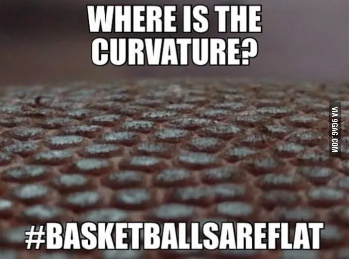 Funny Flat Earth meme about how basketballs are flat