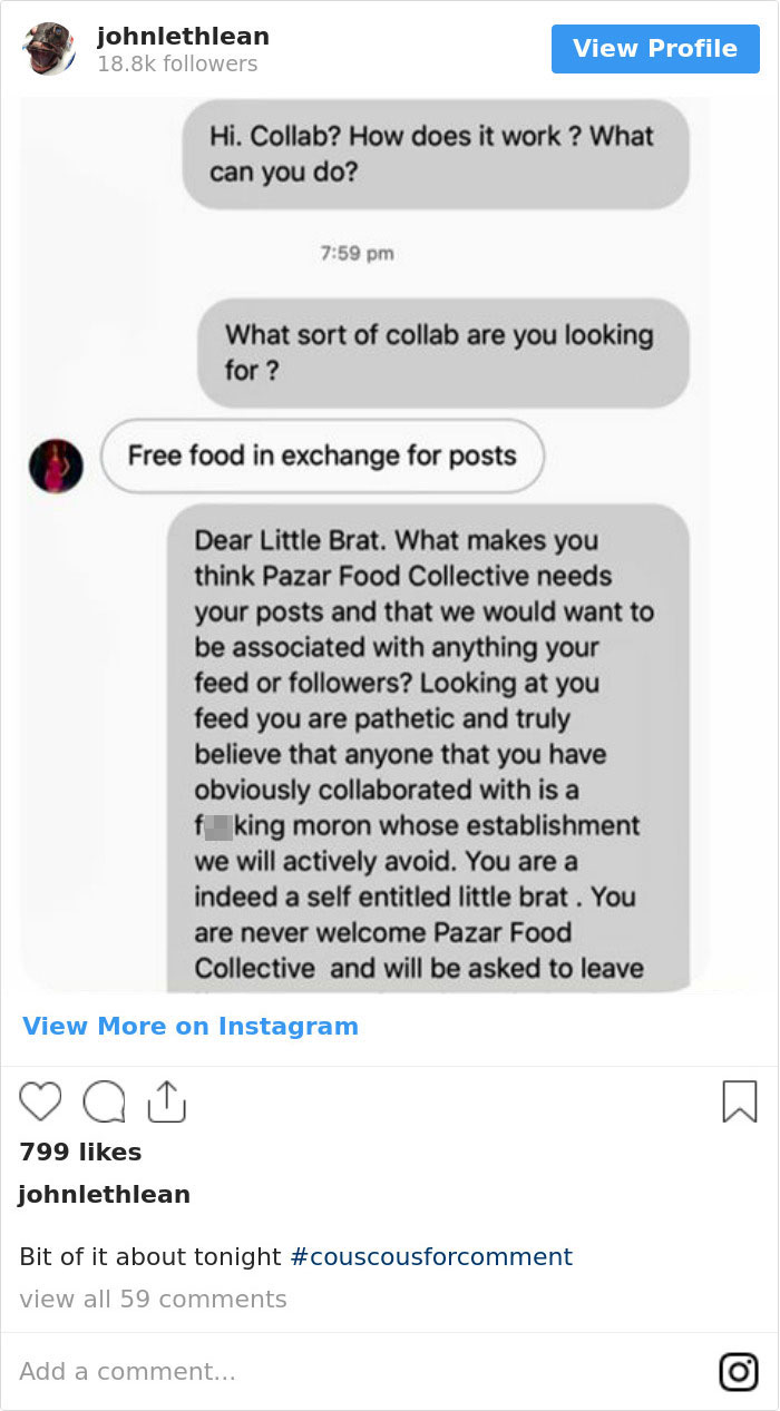 web page - johnlethlean ers View Profile Hi. Collab? How does it work? What can you do? What sort of collab are you looking for ? Free food in exchange for posts Dear Little Brat. What makes you think Pazar Food Collective needs your posts and that we wou