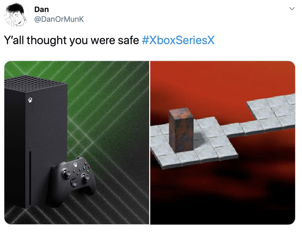 xbox series x gaming memes - angle - Dan Y'all thought you were safe