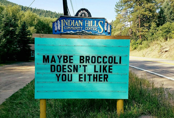 funny indian hills signs - duffy's sports grill - Ndian Hillso Community Center Maybe Broccoli Doesn'T You Either