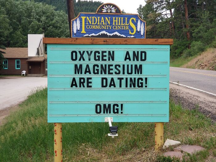 funny indian hills signs - street sign - Community Center Oxygen And Magnesium Are Dating! Omg!