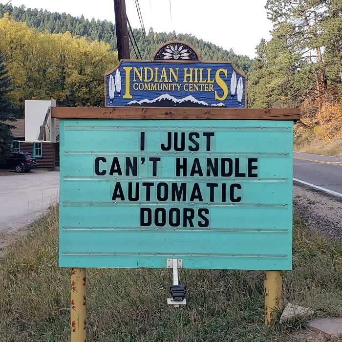 funny indian hills signs - indian hills community center signs - Tndian Hill Community Center Esh I Just Can'T Handle Automatic Doors