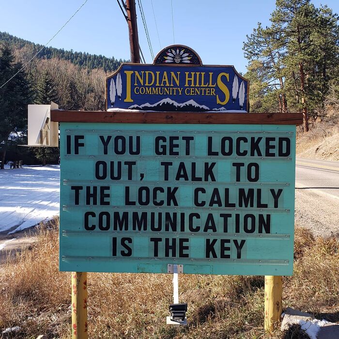 funny indian hills signs - locked out funny - Indian Hills Community Center If You Get Locked Out, Talk To The Lock Calmly Communication Is The Key