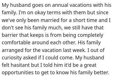 reddit thread - handwriting - My husband goes on annual vacations with his family. I'm on okay terms with them but since we've only been married for a short time and I don't see his family much, we still have that barrier that keeps is from being complete