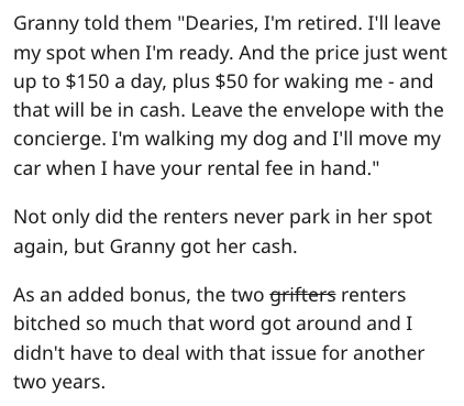 grandma owns entitled couple - Error - Granny told them "Dearies, I'm retired. I'll leave my spot when I'm ready. And the price just went up to $150 a day, plus $50 for waking me and that will be in cash. Leave the envelope with the concierge. I'm walking