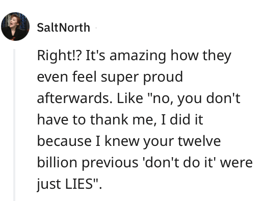 toxic girlfriend - document - Salt North Right!? It's amazing how they even feel super proud afterwards. "no, you don't have to thank me, I did it because I knew your twelve billion previous 'don't do it' were just Lies".