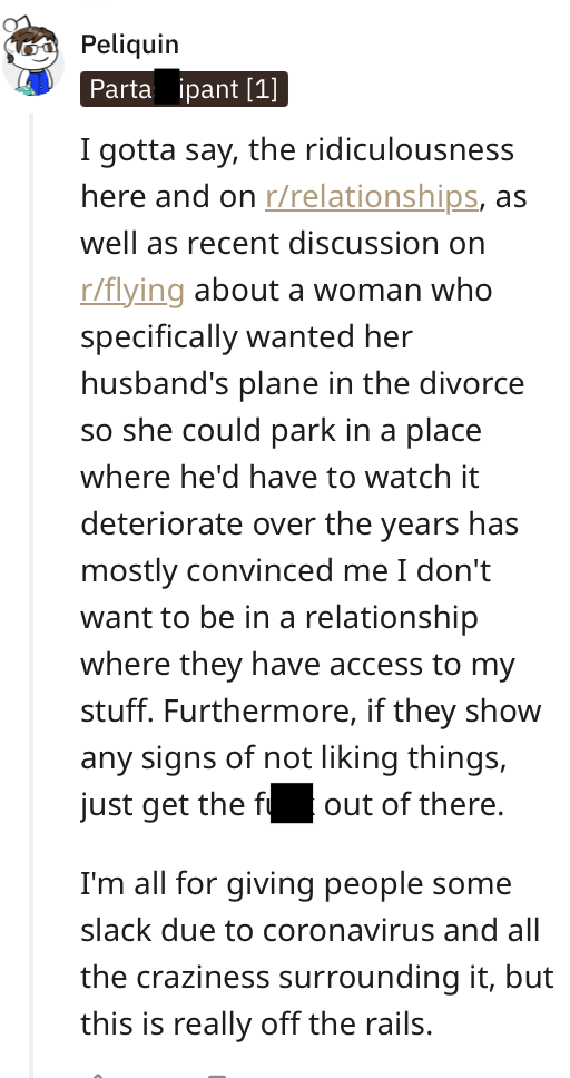 toxic girlfriend - paper - Peliquin Parta ipant 1 I gotta say, the ridiculousness here and on rrelationships, as well as recent discussion on rflying about a woman who specifically wanted her husband's plane in the divorce so she could park in a place whe
