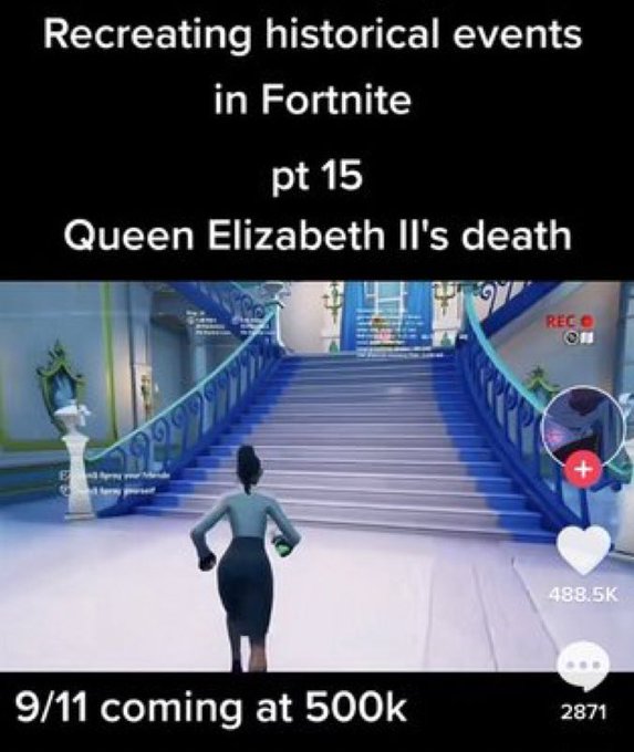 wtf tiktok screenshots - fun - Recreating historical events in Fortnite pt 15 Queen Elizabeth Ii's death E 10 222 911 coming at Reco 2871