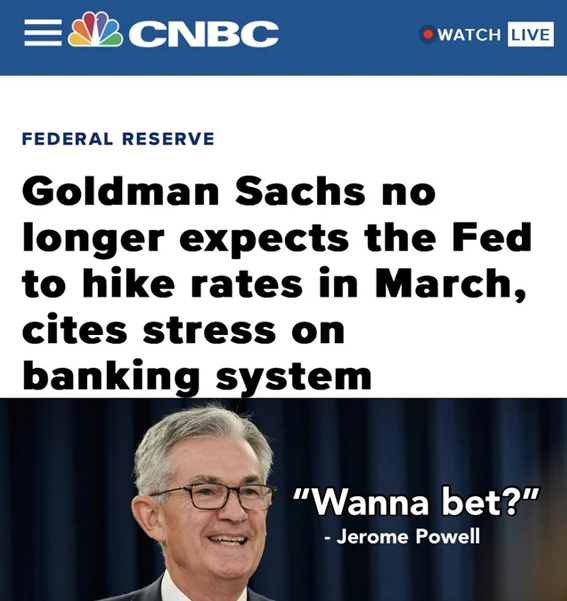 bank collapse memes - cnbc bazaar - Cnbc Federal Reserve Watch Live Goldman Sachs no longer expects the Fed to hike rates in March, cites stress on banking system "Wanna bet?" Jerome Powell