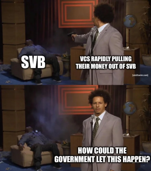 bank collapse memes - Meme - Svb Vcs Rapidly Pulling Their Money Out Of Svb adultswim.com How Could The Government Let This Happen?