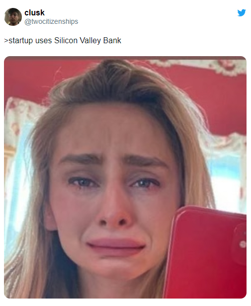 bank collapse memes - lip - clusk >startup uses Silicon Valley Bank