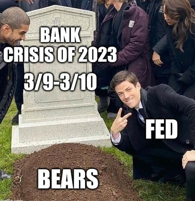 bank collapse memes - real so cal - Bank Crisis OF2023 39310 Bears Fed