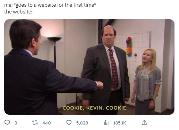 office memes - presentation - me goes to a website for the first time the website 3 t 440 Ho Premier Cookie, Kevin. Cookie. 5,028 ill