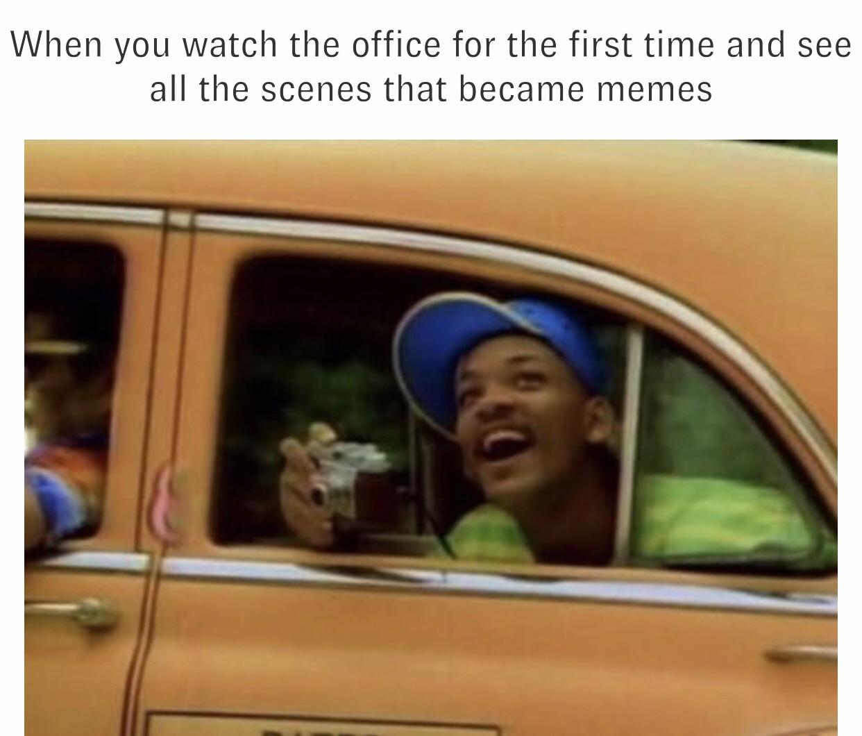 office memes - Meme - When you watch the office for the first time and see all the scenes that became memes