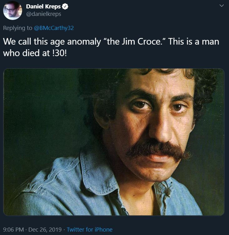 pics that prove people don't age like they used to - life and times jim croce spotify - Daniel Kreps We call this age anomaly "the Jim Croce." This is a man who died at !30! Twitter for iPhone .