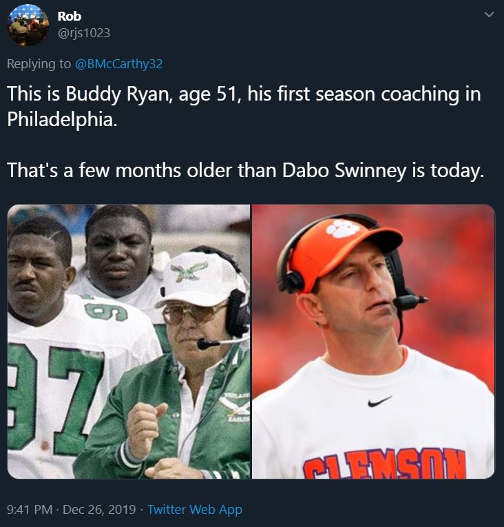 pics that prove people don't age like they used to - photo caption - Rob This is Buddy Ryan, age 51, his first season coaching in Philadelphia. That's a few months older than Dabo Swinney is today. 6 37 Cables Twitter Web App Lenson