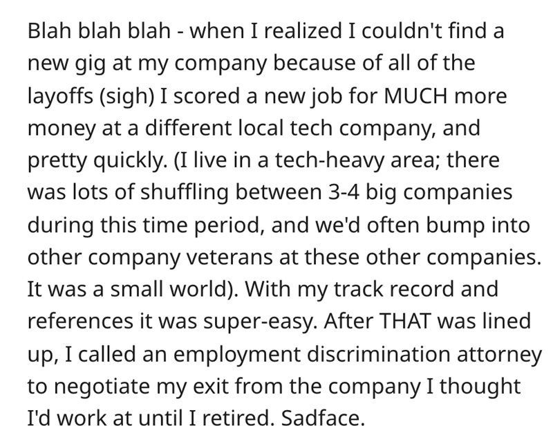 mothers work load - Blah blah blah when I realized I couldn't find a new gig at my company because of all of the layoffs sigh I scored a new job for Much more money at a different local tech company, and pretty quickly. I live in a techheavy area; there w