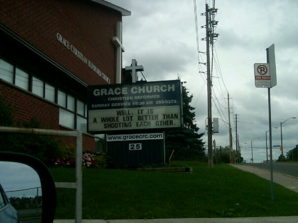Message on a sign just outside of a church in Toronto. Funny hit.