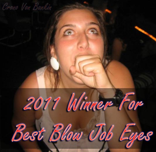 2011 Winner for blow Job eyes