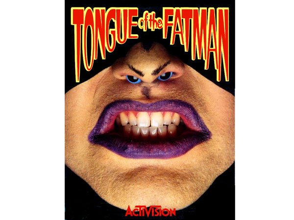 TONGUE OF THE FATMAN