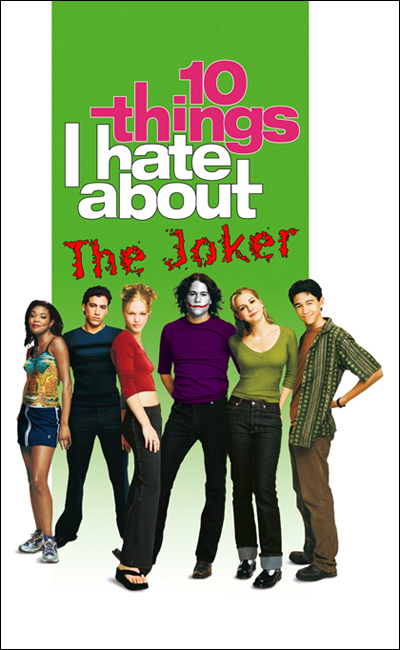 10 Things I Hate About The Joker