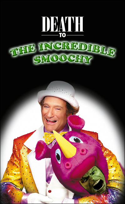 Death To The Incredible Smoochy