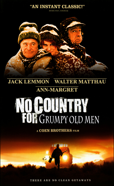 No Country For Grumpy Old Men