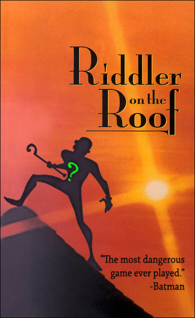 Riddler On The Roof